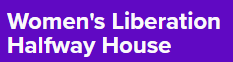Women's Liberation Halfway House Logo