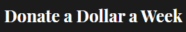 Donate a Dollar a Week Logo